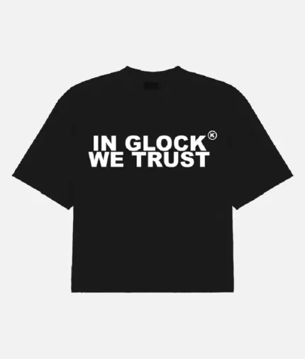 In Glock We Trust Shirt (4)