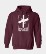 In Glock we Trust Hoodie