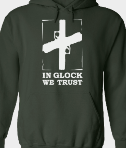 In Glock we Trust Hoodie